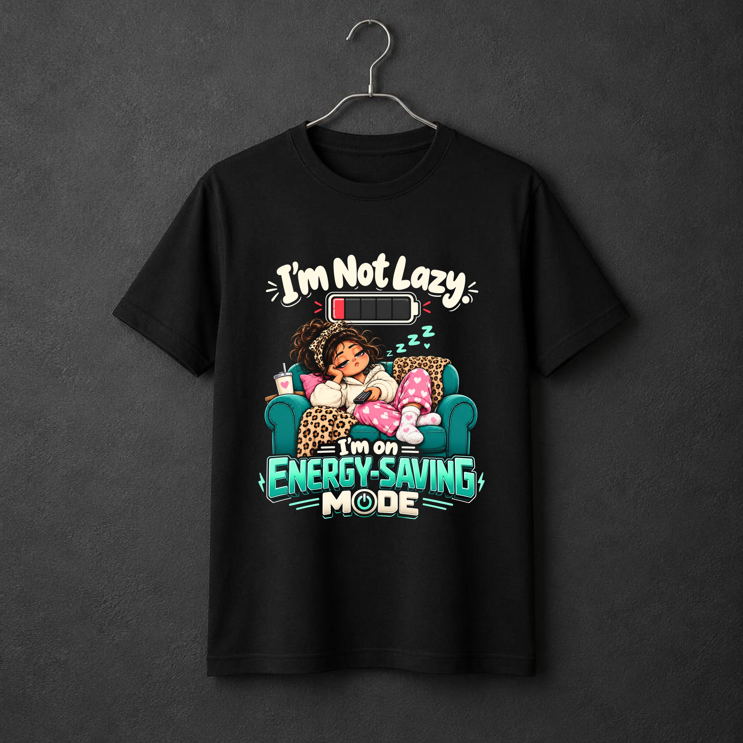 I'm Not Lazy. I'm on Energy-Saving Mode. t-shirt