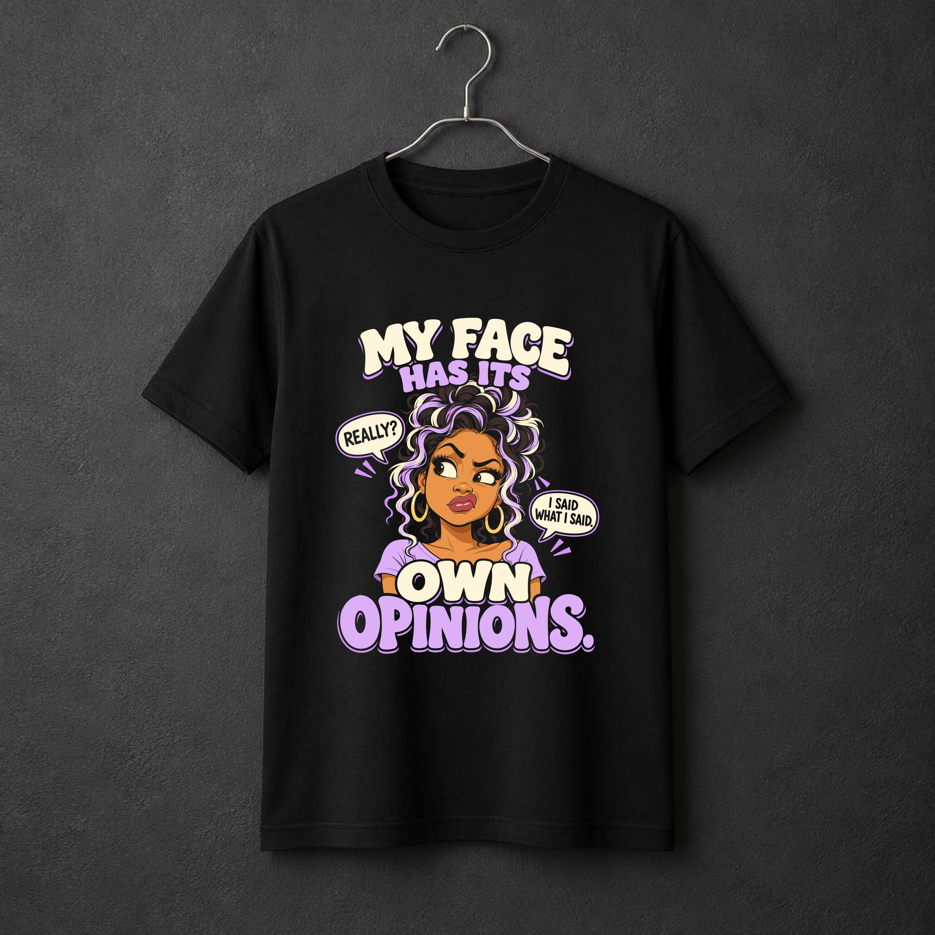 My Face Has Its Own Opinions. t-shirt